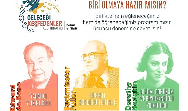  Abdi İbrahim’in Geleceği Keşfedenler Programı’nda üçüncü dönem başlıyor