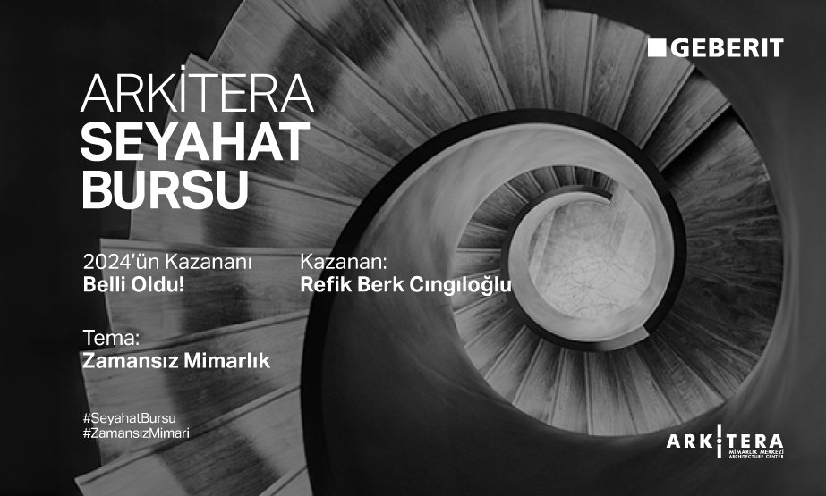 Arkitera Seyahat Bursu’nun 2024 yılı kazanan ismi Refik Berk Cıngıloğlu oldu