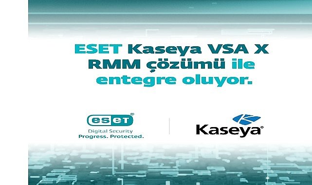  ESET, Kaseya ile entegrasyon başlattı