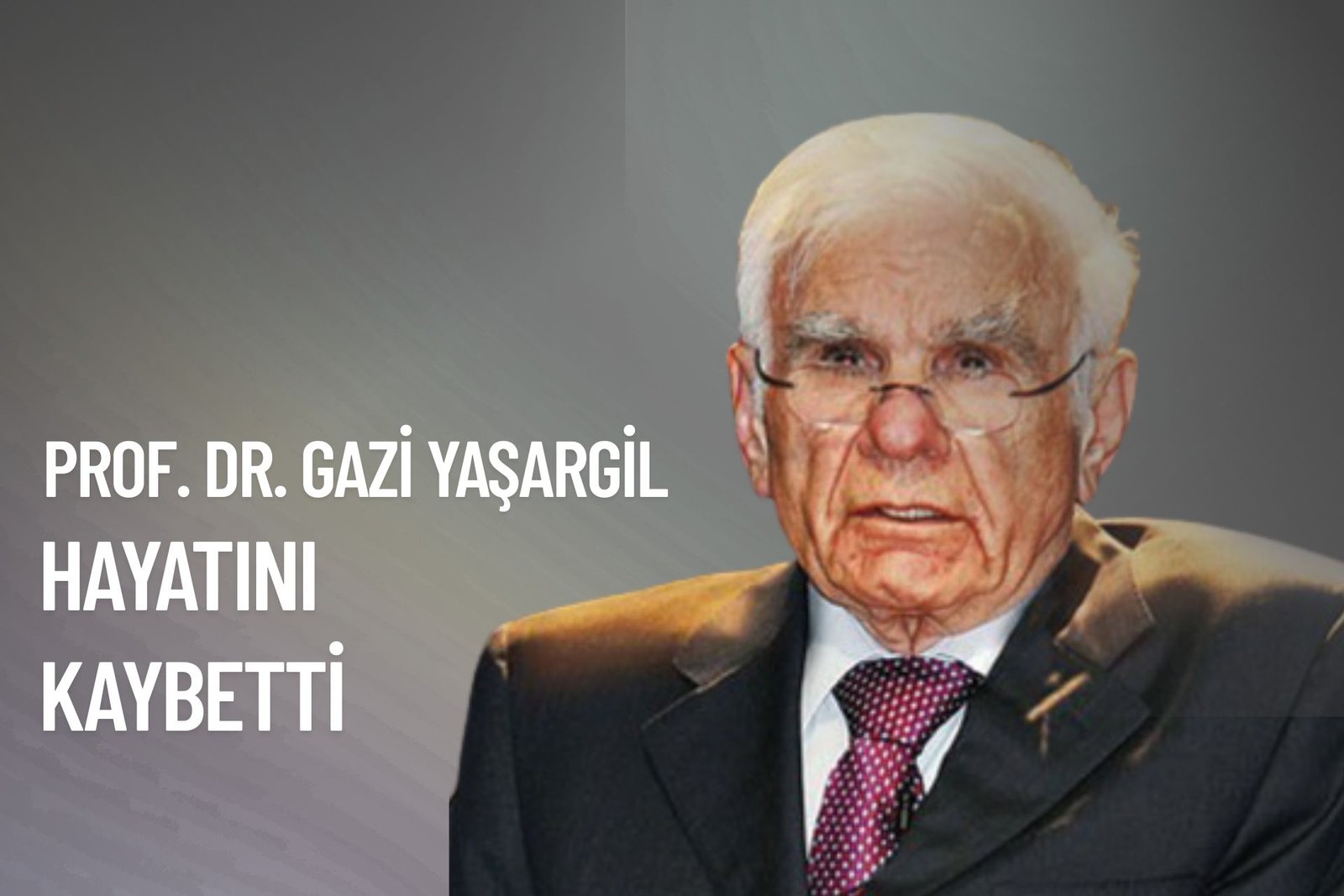 Tıp Dünyası Büyük Bir Değeri Kaybetti