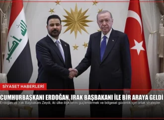 Cumhurbaşkanı Erdoğan, Irak Başbakanı ile Bir Araya Geldi