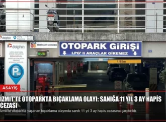 İzmit’te Otoparkta Bıçaklama Olayı: Sanığa 11 Yıl 3 Ay Hapis Cezası