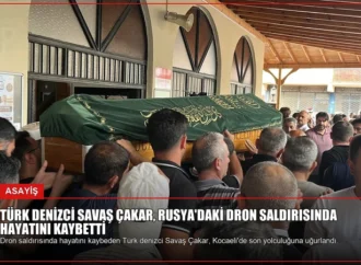 Türk Denizci Savaş Çakar, Rusya’daki Dron Saldırısında Hayatını Kaybetti
