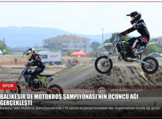 Balıkesir’de Motokros Şampiyonası’nın Üçüncü Ağı Gerçekleşti