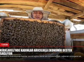 Kırklareli’nde Kadınlar Arıcılıkla Ekonomik Destek Sağlıyor