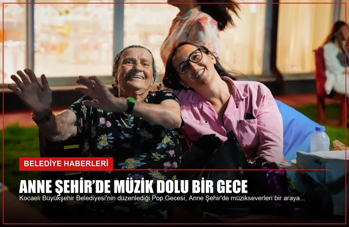 Anne Şehir’de Müzik Dolu Bir Gece
