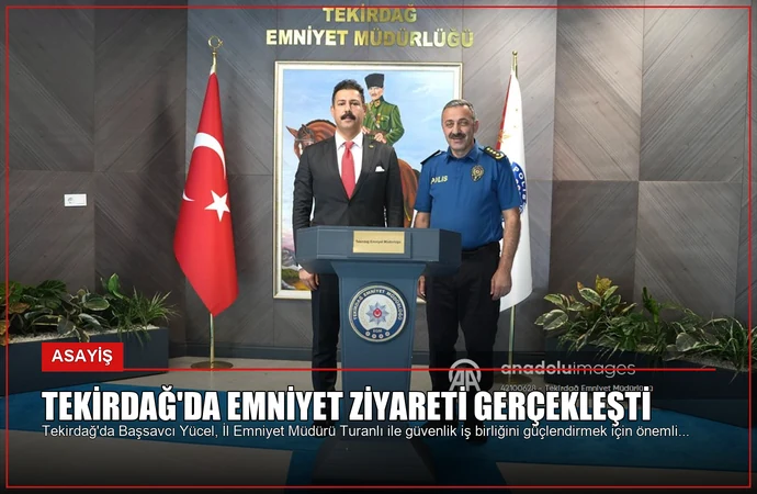 Tekirdağ’da Emniyet Ziyareti Gerçekleşti