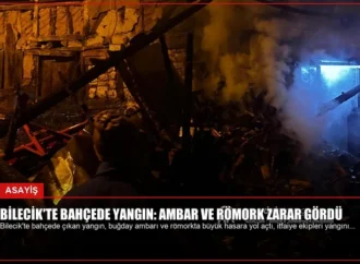 Bilecik’te Bahçede Yangın: Ambar ve Römork Zarar Gördü
