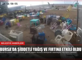Bursa’da Şiddetli Yağış ve Fırtına Etkili Oldu