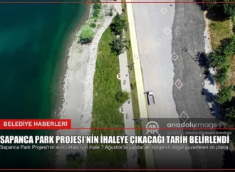 Sapanca Park Projesi’nin İhaleye Çıkacağı Tarih Belirlendi