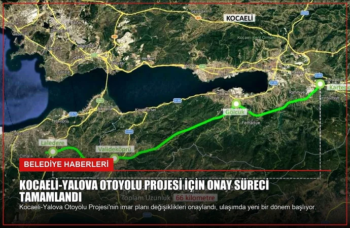 Kocaeli-Yalova Otoyolu Projesi için Onay Süreci Tamamlandı