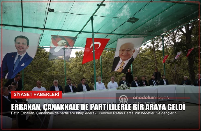 Erbakan, Çanakkale’de Partililerle Bir Araya Geldi