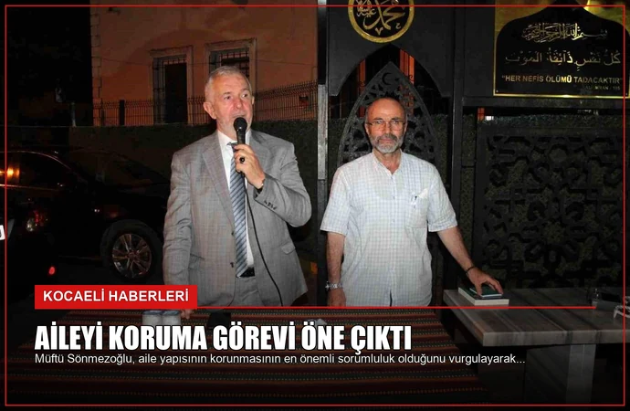 Aileyi Koruma Görevi Öne Çıktı