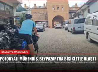 Polonyalı Mühendis, Beypazarı’na Bisikletle Ulaştı
