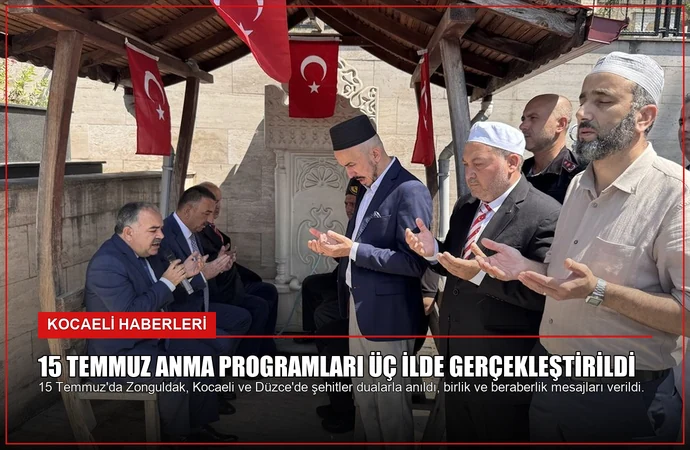 15 Temmuz Anma Programları Üç İlde Gerçekleştirildi