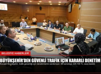 Büyükşehir’den güvenli trafik için kararlı denetim