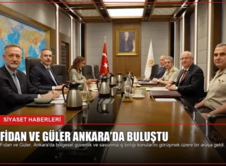 Fidan ve Güler Ankara’da Buluştu