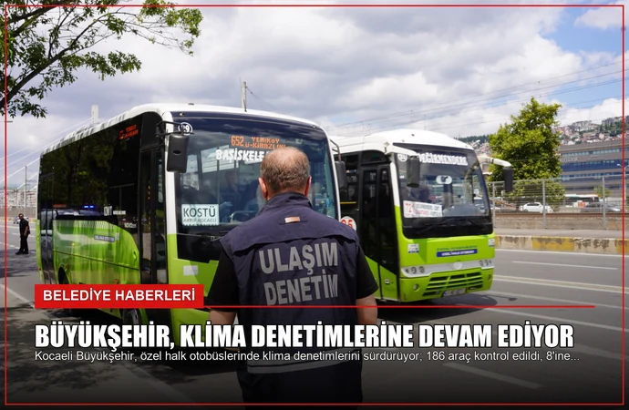 Büyükşehir, klima denetimlerine devam ediyor