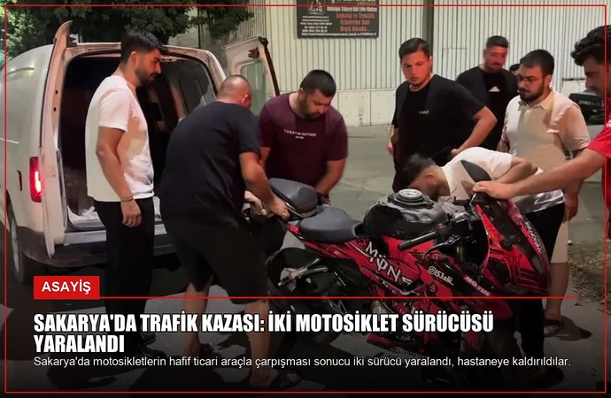 Sakarya’da Trafik Kazası: İki Motosiklet Sürücüsü Yaralandı