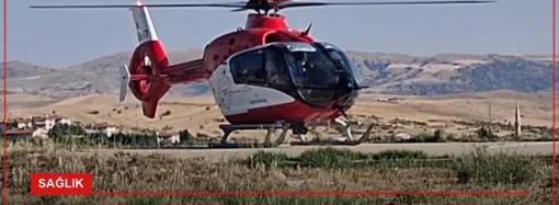 Hava Ambulansı ile Kalp Krizi Hastası Ankara’ya Ulaştırıldı