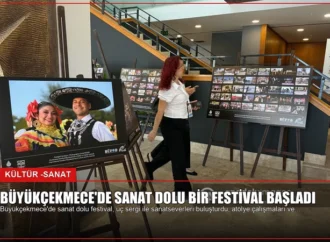 Büyükçekmece’de Sanat Dolu Bir Festival Başladı