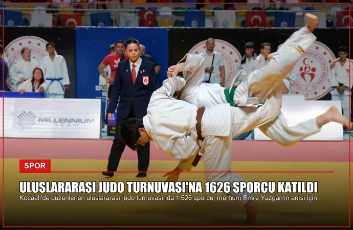 Uluslararası Judo Turnuvası’na 1626 Sporcu Katıldı