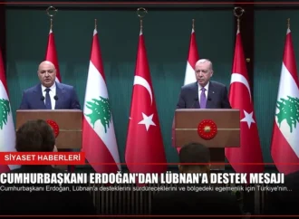 Cumhurbaşkanı Erdoğan’dan Lübnan’a Destek Mesajı
