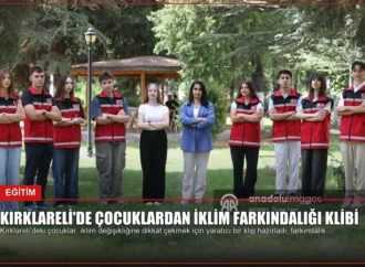 Kırklareli’de Çocuklardan İklim Farkındalığı Klibi