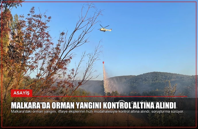 Malkara’da Orman Yangını Kontrol Altına Alındı