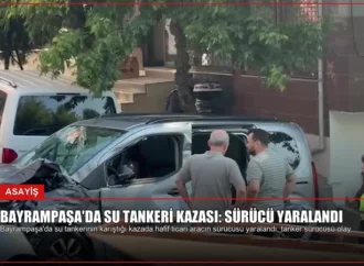 Bayrampaşa’da Su Tankeri Kazası: Sürücü Yaralandı