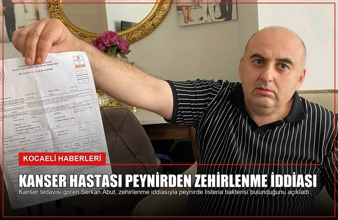 Kanser Hastası Peynirden Zehirlenme İddiası