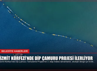 İzmit Körfezi’nde Dip Çamuru Projesi İlerliyor