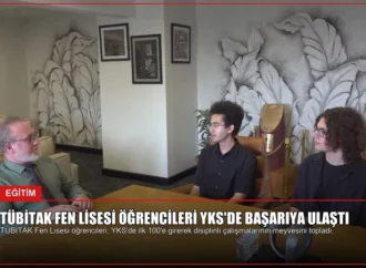 TÜBİTAK Fen Lisesi Öğrencileri YKS’de Başarıya Ulaştı