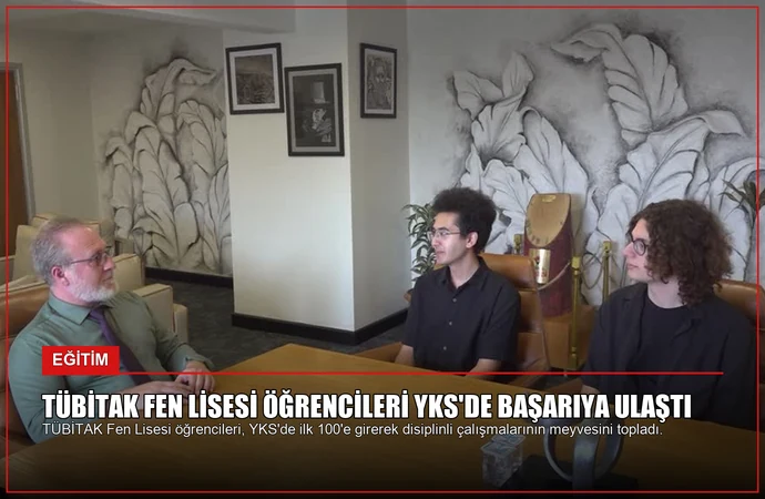 TÜBİTAK Fen Lisesi Öğrencileri YKS’de Başarıya Ulaştı
