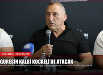 Güreşin Kalbi Kocaeli’de Atacak