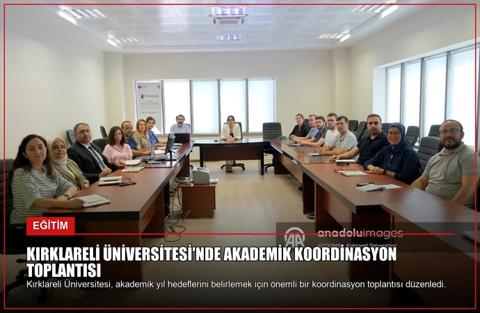 Kırklareli Üniversitesi’nde Akademik Koordinasyon Toplantısı