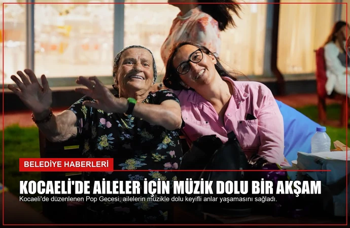 Kocaeli’de Aileler için Müzik Dolu Bir Akşam