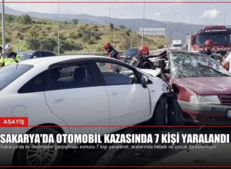 Sakarya’da Otomobil Kazasında 7 Kişi Yaralandı