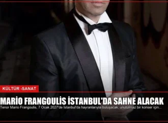 Mario Frangoulis İstanbul’da Sahne Alacak