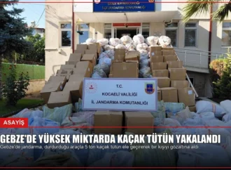 Gebze’de Yüksek Miktarda Kaçak Tütün Yakalandı