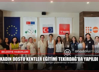 Kadın Dostu Kentler Eğitimi Tekirdağ’da Yapıldı