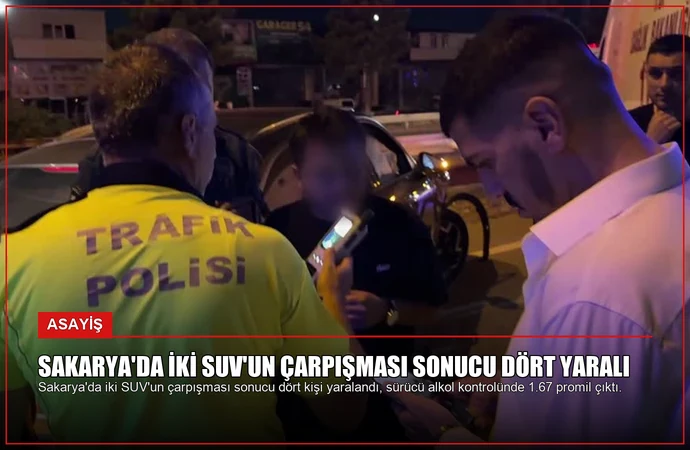 Sakarya’da İki SUV’un Çarpışması Sonucu Dört Yaralı