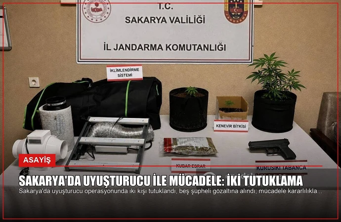 Sakarya’da uyuşturucu ile mücadele: İki tutuklama