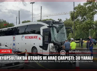 Eyüpsultan’da Otobüs ve Araç Çarpıştı: 30 Yaralı