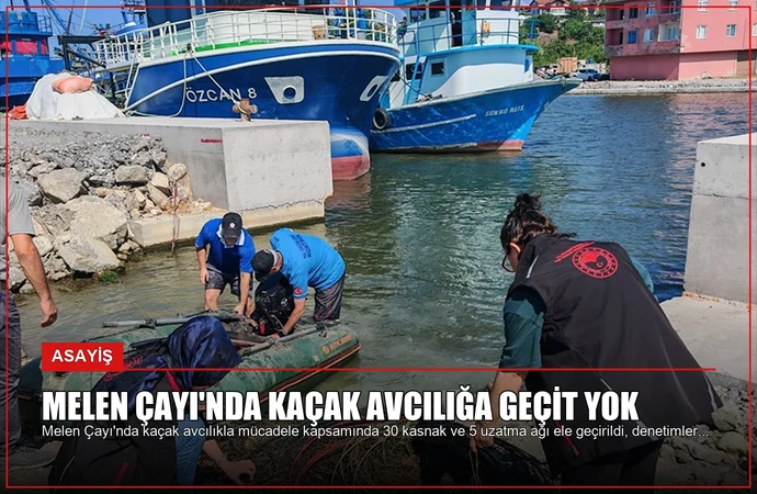 Melen Çayı’nda Kaçak Avcılığa Geçit Yok