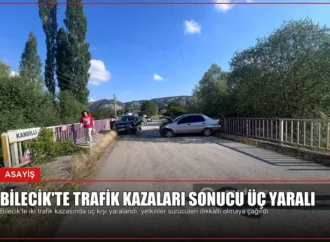 Bilecik’te Trafik Kazaları Sonucu Üç Yaralı