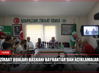 Ziraat Odaları Başkanı Bayraktar’dan Açıklamalar