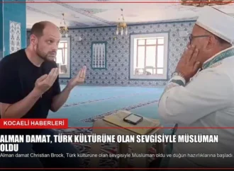 Alman Damat, Türk Kültürüne Olan Sevgisiyle Müslüman Oldu