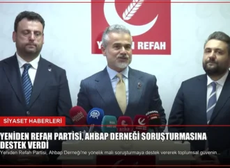 Yeniden Refah Partisi, Ahbap Derneği Soruşturmasına Destek Verdi