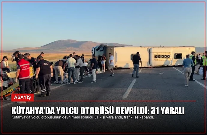 Kütahya’da Yolcu Otobüsü Devrildi: 31 Yaralı